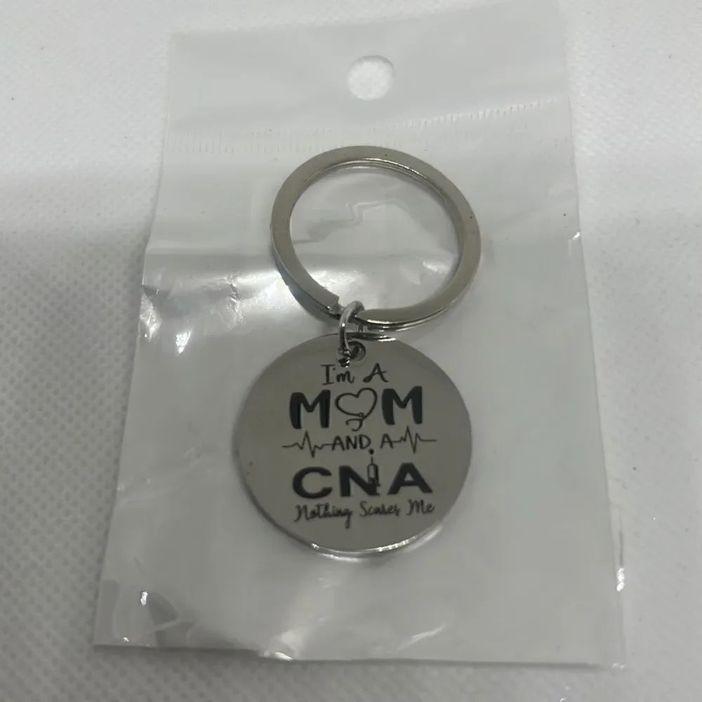 I’m a CNA and a mom nothing scares me key chain